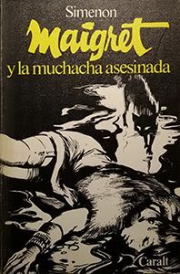 MAIGRET Y LA MUCHACHA ASESINADA