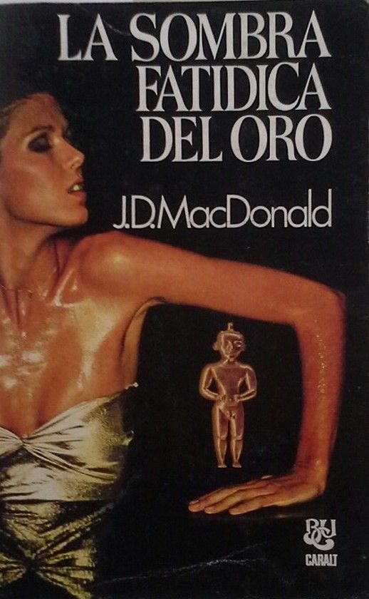 LA SOMBRA FAT�DICA DEL ORO