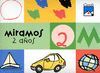 MIRAMOS, EDUCACI�N INFANTIL, 2 A�OS. CUADERNO DE PERCEPCI�N VISUAL