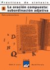 PR�CTICAS DE SINTAXIS 8. LA SUBORDINACI�N COMPUESTA: SUBORDINACI�N ADJETIVA
