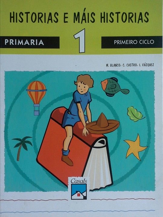 HISTORIAS E MAIS HISTORIAS, LECTURAS 1, EDUCACIN PRIMARIA, 1 CICLO