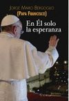 EN �L SOLO LA ESPERANZA