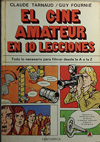 CINE AMATEUR EN 10 LECCIONES, EL