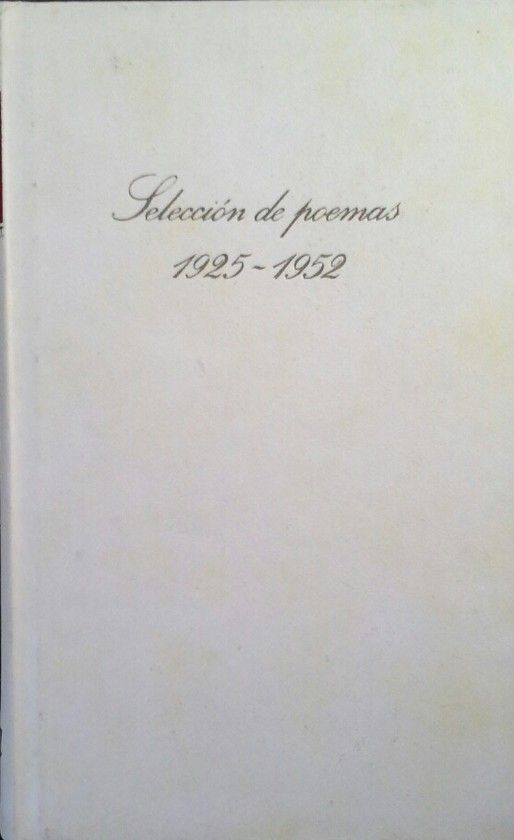 SELECCIN DE POEMAS (1925-1952) DE PABLO NERUDA