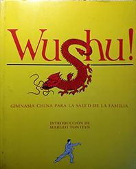 WUSHU, GIMNASIA CHINA PARA LA SALUD DE LA FAMILIA