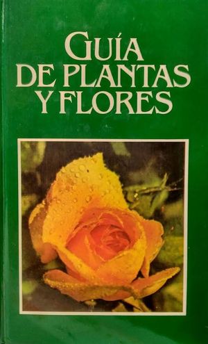 GUIA DE PLANTAS Y FLORES