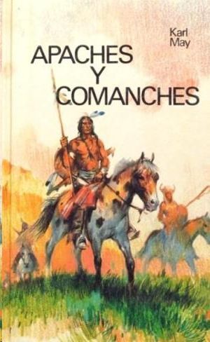 APACHES Y COMANCHES