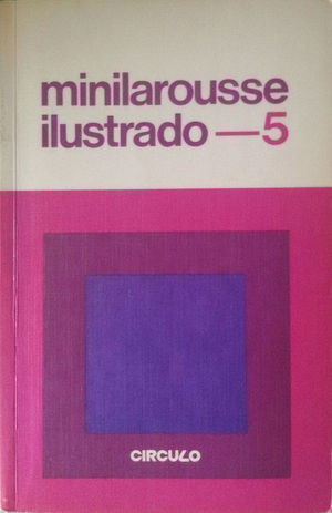 MINILAROUSSE ILUSTRADO 5