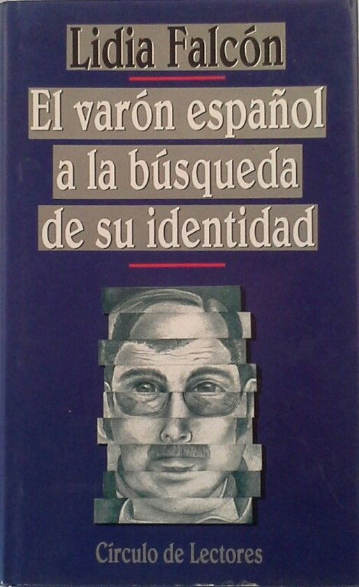 EL VAR�N ESPA�OL A LA B�SQUEDA DE SU IDENTIDAD