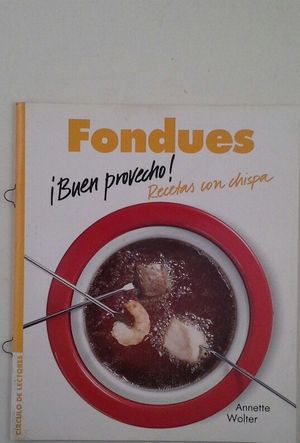 FONDUES