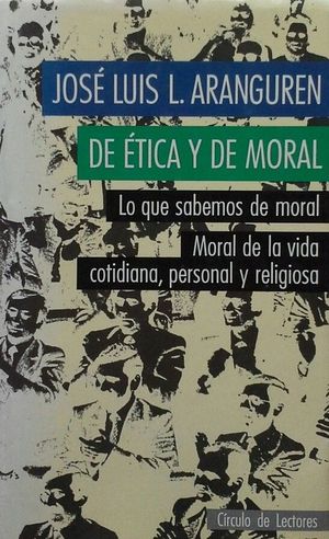 DE TICA Y DE MORAL - LO QUE SABEMOS DE MORAL - MORAL DE LA VIDA COTIDIANA, PERSONAL Y RELIGIOSA