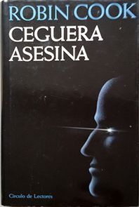 CEGUERA ASESINA