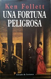 UNA FORTUNA PELIGROSA