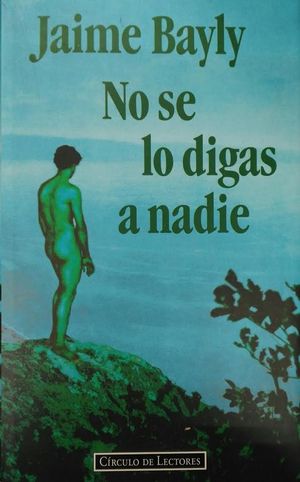 NO SE LO DIGAS A NADIE