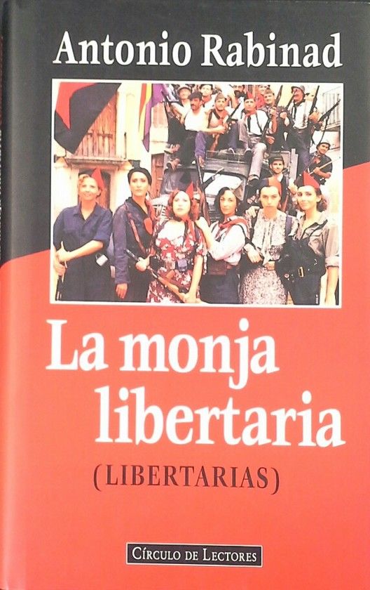 LA MONJA LIBERTARIA  (LIBERTARIAS)