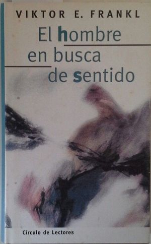 EL HOMBRE EN BUSCA DE SENTIDO