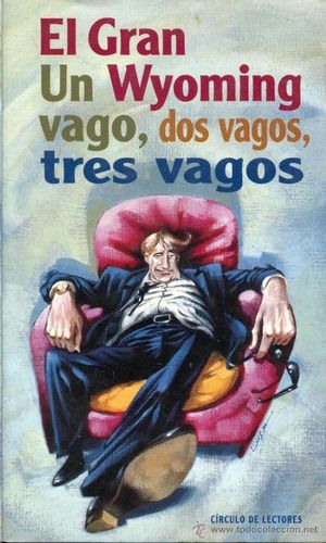 UN VAGO, DOS VAGOS, TRES VAGOS