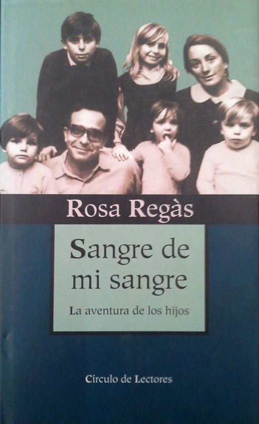 SANGRE DE MI SANGRE : LA AVENTURA DE LOS HIJOS