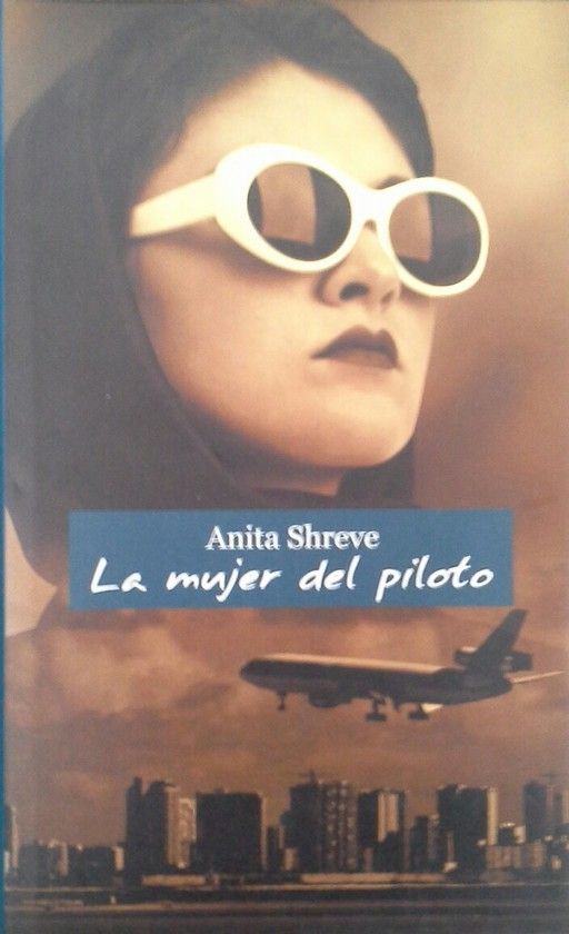 LA MUJER DEL PILOTO