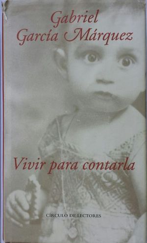 VIVIR PARA CONTARLA