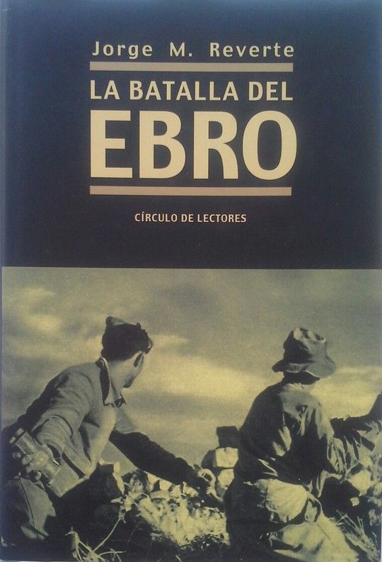 LA BATALLA DEL EBRO