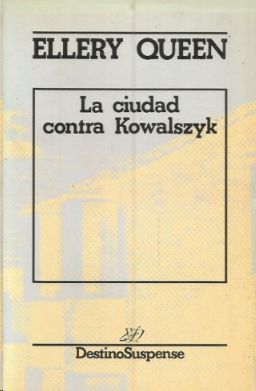 LA CIUDAD CONTRA KOWALSYK