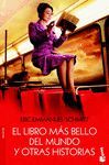 EL LIBRO M�S BELLO DEL MUNDO Y OTRAS HISTORIAS