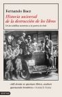 HISTORIA UNIVERSAL DE LA DESTRUCCI�N DE LIBROS