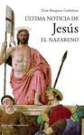 LTIMA NOTICIA DE JESS EL NAZARENO