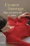 ALGO TAN PARECIDO AL AMOR (R�STICA)
