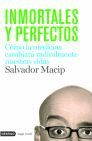 INMORTALES Y PERFECTOS