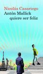 ANTON MALLICK QUIERE SER FELIZ