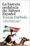 LA HISTORIA PROHIBIDA DEL S�HARA ESPA�OL