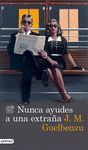 NUNCA AYUDES A UNA EXTRA�A
