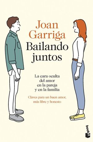 BAILANDO JUNTOS. LA CARA OCULTA DEL AMOR EN LA PAREJA Y EN LA FAMILIA