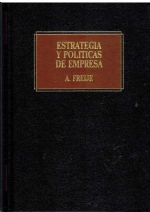 ESTRATEGIA Y POLITICAS DE EMPRESA