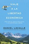 VIAJE A LA LIBERTAD ECONMICA