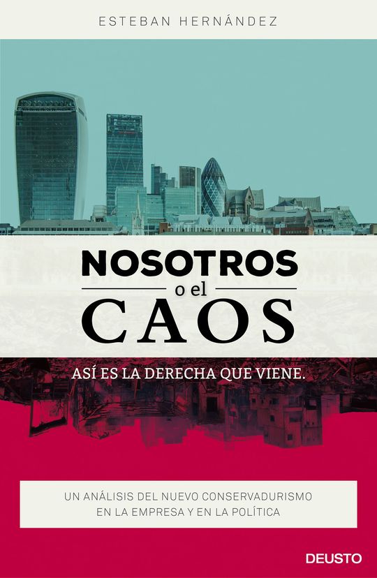 NOSOTROS O EL CAOS: AS ES LA DERECHA QUE VIENE