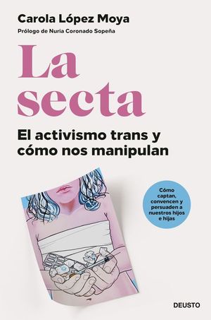 LA SECTA. EL ACTIVISMO TRANS Y CMO NOS MANIPULAN