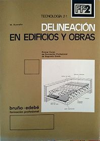 DELINEACIN EN EDIFICIOS Y OBRAS : FP