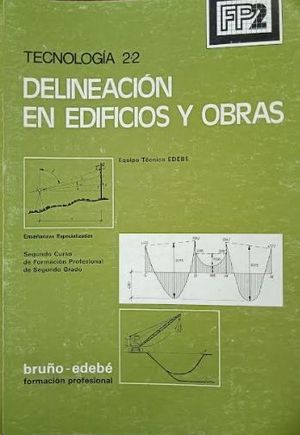DELINEACION EN EDIFICIOS Y OBRAS - TECNOLOGA 2.2