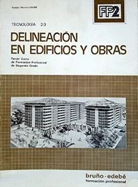 DELINEACIÓN EN EDIFICIOS Y OBRAS 2.3,
