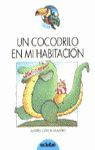 UN COCODRILO EN MI HABITACI�N