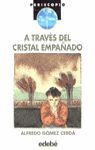 A TRAVS DEL CRISTAL EMPAADO