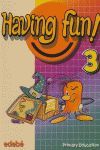 HAVING FUN, INGL�S, 3 EDUCACI�N PRIMARIA, 2 CICLO