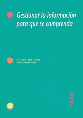 GESTIONAR LA INFORMACI�N PARA QUE SE COMPRENDA