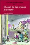 CUATRO AMIGOS Y MEDIO. EL CASO DE LOS ENANOS AL ACECHO