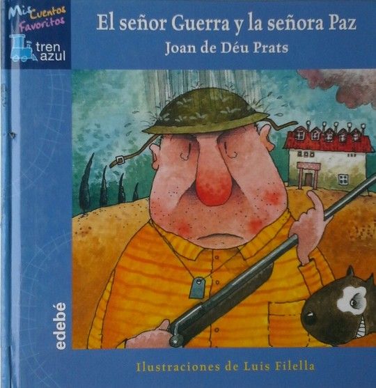 EL SE�OR GUERRA Y LA SE�ORA PAZ