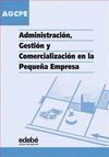 ADMINISTRACI�N , GESTI�N Y COMERCIALIZACI�N EN LA PEQUE�A EMPRE CICL