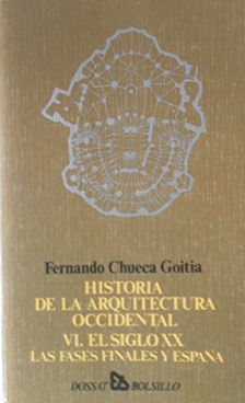 HISTORIA DE LA ARQUITECTURA OCIDENTAL.VI. EL SIGLO XX